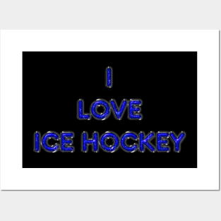 I Love Ice Hockey - Blue Posters and Art